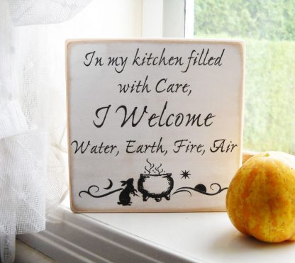 Product Sign: In my Kitchen filled with Care, I Welcome, Water, Earth, Fire, Water